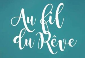 Au fil du rêve au fil du rêve vip box
